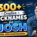 300-creative-nicknames-for-josh-and-josh-name-meaning