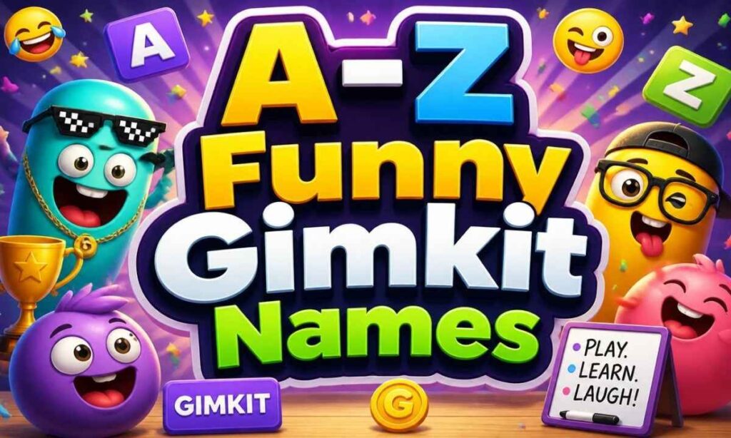 a-z-funny-gimkit-names