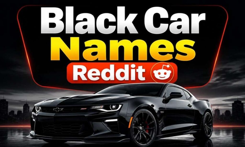 black-car-names-reddit