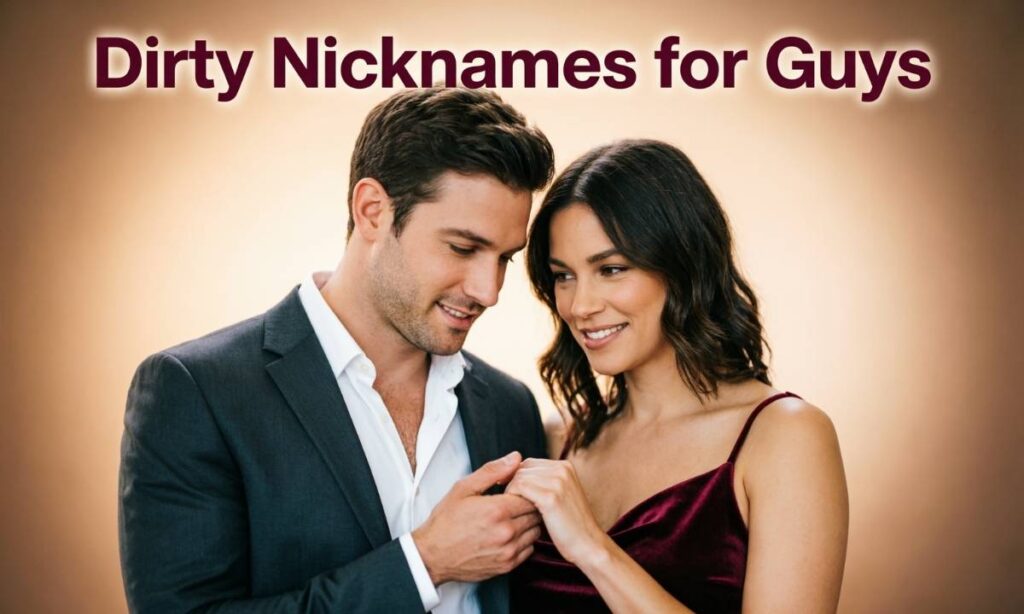 dirty-nicknames-for-guys