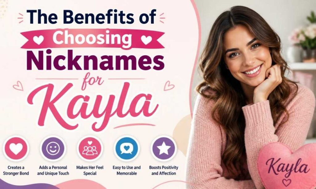 the-benefits-of-choosing-nicknames-for-kayla