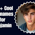 300-cool-nicknames-for-benjamin-that-everyone-will-love
