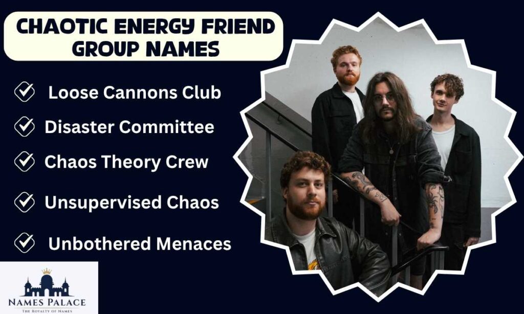 chaotic-energy-friend-group-names